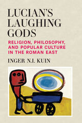 front cover of Lucian’s Laughing Gods