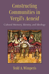 Constructing Communities in Vergil's Aeneid