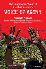 front cover of The Imaginative Vision of Abdilatif Abdalla’s Voice of Agony