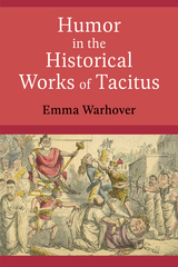 front cover of Humor in the Historical Works of Tacitus