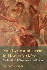 front cover of Non-Lyric and Lyric in Horace's Odes