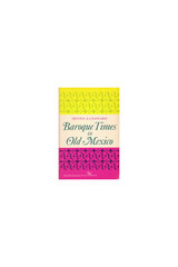 front cover of Baroque Times in Old Mexico