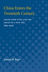 front cover of China Enters the Twentieth Century