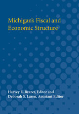 front cover of Michigan’s Fiscal and Economic Structure