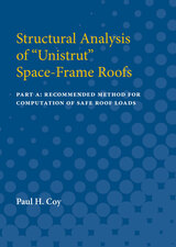 Structural Analysis of Unistrut Space-Frame Roofs