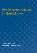 front cover of Five Polyphonic Masses By Heinrich Isaac