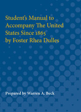 Student's Manual to Accompany The United States Since 1865 by