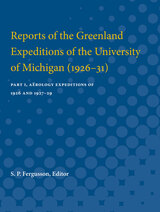 Reports of the Greenland Expeditions of the University of