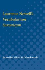 Laurence Nowell's Vocabularium Saxonicum