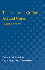 Landrum-Griffin Act and Union Democracy