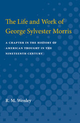 Life and Work of George Sylvester Morris