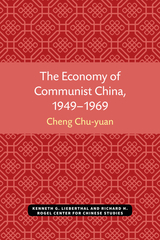 front cover of The Economy of Communist China, 1949–1969
