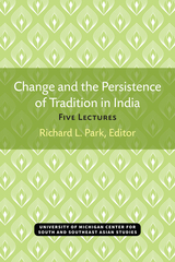 front cover of Change and the Persistence of Tradition in India