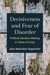 front cover of Decisiveness and Fear of Disorder