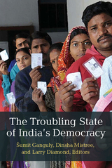 front cover of The Troubling State of India's Democracy