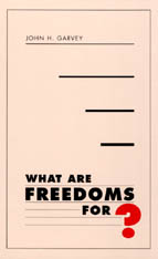 front cover of What Are Freedoms For?