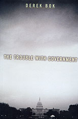 front cover of The Trouble with Government