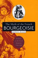 front cover of The Myth of the French Bourgeoisie