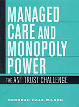 front cover of Managed Care and Monopoly Power