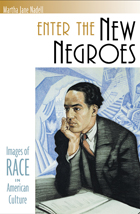 front cover of Enter the New Negroes