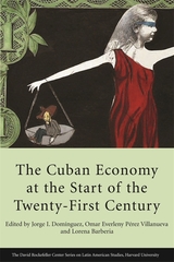 front cover of The Cuban Economy at the Start of the Twenty-First Century