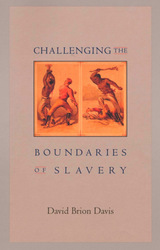 front cover of Challenging the Boundaries of Slavery