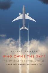 front cover of Who Owns the Sky?
