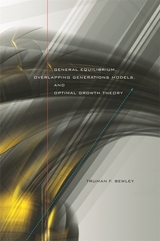 front cover of General Equilibrium, Overlapping Generations Models, and Optimal Growth Theory