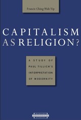 front cover of Capitalism as Religion? A Study of Paul Tillich's Interpretation of Modernity