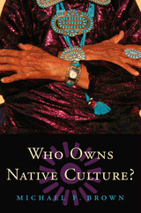 front cover of Who Owns Native Culture?