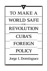 front cover of To Make a World Safe for Revolution