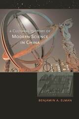 front cover of A Cultural History of Modern Science in China