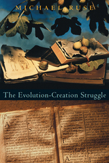 front cover of The Evolution-Creation Struggle