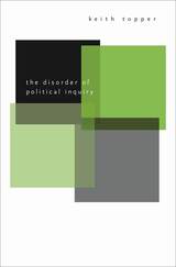 front cover of The Disorder of Political Inquiry