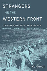 front cover of Strangers on the Western Front