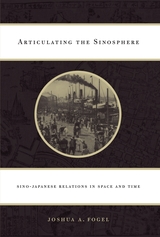 front cover of Articulating the Sinosphere
