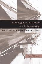 front cover of Race, Rigor, and Selectivity in U.S. Engineering