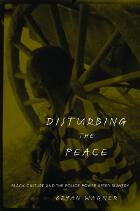 front cover of Disturbing the Peace