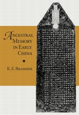 front cover of Ancestral Memory in Early China