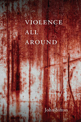 front cover of Violence All Around