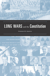 front cover of Long Wars and the Constitution