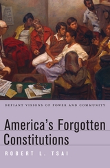 front cover of America’s Forgotten Constitutions