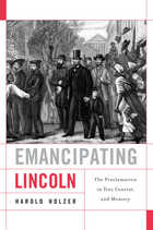 front cover of Emancipating Lincoln