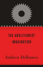 front cover of The Abolitionist Imagination
