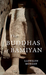 front cover of The Buddhas of Bamiyan