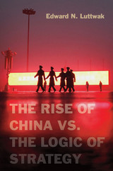 front cover of The Rise of China vs. the Logic of Strategy