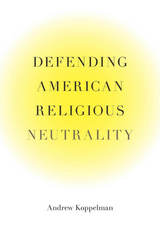 front cover of Defending American Religious Neutrality