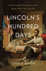 front cover of Lincoln’s Hundred Days