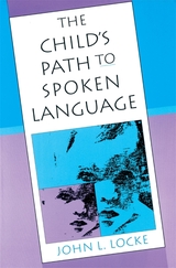 front cover of The Child’s Path to Spoken Language