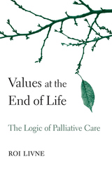 front cover of Values at the End of Life